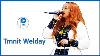 Tmnit Welday ትምኒት ወልዳይBest Tigrigna Stage Music ብሉፅ ናይ መድረኽ ስራሕ sembide selamawit [upl. by Oirram121]