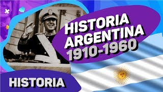 Historia Argentina 1910  1960 Linea del Tiempo [upl. by Eiramrebma]