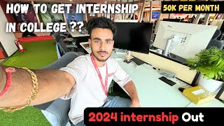 How to Get internship in College 2024  internshala internship Processes  50k stipend [upl. by Neomah970]