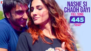 Nashe Si Chadh Gayi  Full Song  Befikre Ranveer Singh Vaani Kapoor Arijit Singh VishalShekhar [upl. by Nosnevets460]