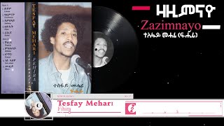 Zazimnayo Tesfay Mehari Fihira ዛዚምናዮ ተስፋይ መሓሪ ፍሒራ [upl. by Nnalatsyrc956]