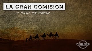 LA GRAN COMISIÓN [upl. by Anomer828]