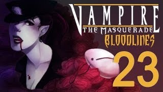 Cry Plays Vampire The Masquerade  Bloodlines P23 [upl. by Burnaby]