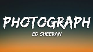 Ed Sheeran  Photograph Lyrics [upl. by Retsbew572]