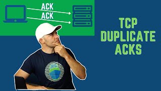 TCP Duplicate Acks Explained  How to Troubleshoot Them [upl. by Mandell]