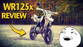 Yamaha WR125x Review  125cc Supermoto [upl. by Nonnahs896]