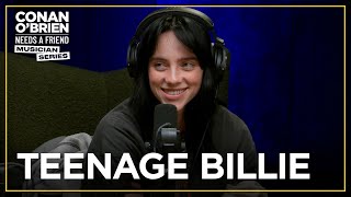 Billie Eilish Was An Intimidating Teenager  Conan O’Brien Needs a Friend [upl. by Nojad266]