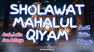 Sholawat Mahalul Qiyam  ﻳَﺎ ﻧَﺒِﻲ سَلَاﻡْ ﻋَﻠَﻴْﻚَsedih bikin nangis ❤️ Sholawat NABI [upl. by Collayer257]