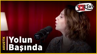 Sertab Erener ft Gaye Biçer  Yolun Başında Akustik [upl. by Nylirem]