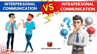 Difference Between Interpersonal Communication and Interpersonal Communication Educationleaves [upl. by Megargee778]