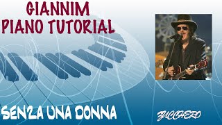 Senza una Donna Zucchero  Piano Tutorial con accordi by GianniM [upl. by Yhtomiht]