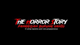 Kisah Seram Supporters  Panggilan Burung Hantu  The Horror Story  Episod 35 [upl. by Rehteh]