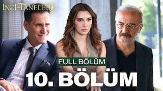 İnci Taneleri – 10 Bölüm [upl. by Rehoptsirhc]