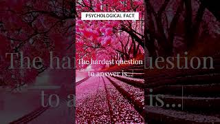 psychologicalfacts truefacts deep life facts shorts 🥺hardest que to ans yes or not 😣💔 [upl. by Cato]