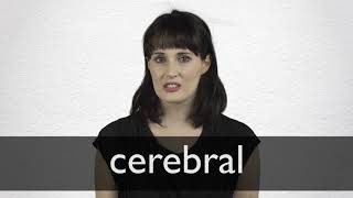 How to pronounce CEREBRAL in British English [upl. by Ennairod]