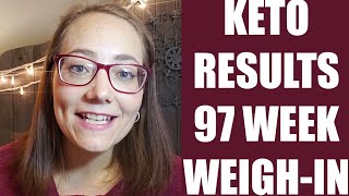 Keto Results 97 Week Weigh In ketotransformation [upl. by Kenelm]