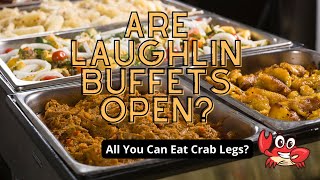 Are Laughlin Buffets Open [upl. by Belldas]