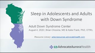 Sleep in Adolescents and Adults with Down Syndrome Webinar 842020 [upl. by Eigroeg]