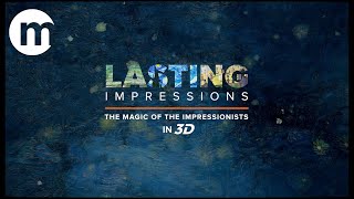 Lasting Impressions The Magic of the Impressionists in 3D [upl. by Walburga]