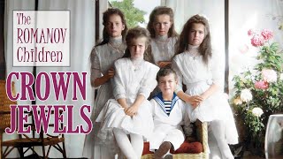 Crown Jewels The Romanov Children [upl. by Anyr289]