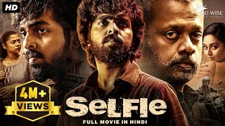 SELFIE 2024 New Released Full Hindi Dubbed Movie  G V Prakash Kumar Varsha  South Movie 2024 [upl. by Iggep]