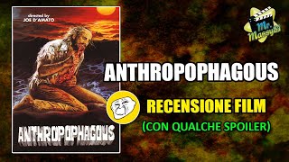 Anthropophagous  Recensione con QUALCHE SPOILER [upl. by Aerdnna]