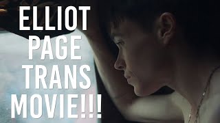 Trailer for NEW TRANS MOVIE with Elliot Page [upl. by Draillih]