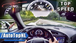 2017 Corvette Stingray C7 ACCELERATION amp TOP SPEED AUTOBAHN POV by AutoTopNL [upl. by Ddet]