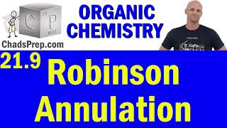 219 Robinson Annulation  Organic Chemistry [upl. by Fletcher]