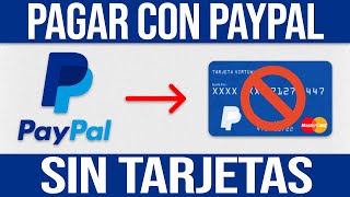 Cómo Pagar Con PAYPAL Sin Tarjeta De Crédito o Débito Asociada 2024 Tutorial [upl. by Atikahs]