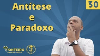 Antítese e Paradoxo ✏️  ESPECIAL UERJ [upl. by Schonfield]