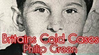 Britains Cold Cases  Philip Green Narrated [upl. by Elumas573]