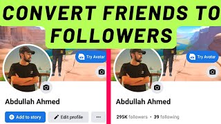 How to convert your Facebook friends into followers in 2023 Convert Fb friends to page followers [upl. by Ecydnarb]