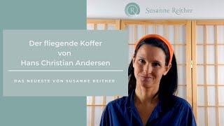 Märchen Der fliegende Koffer von Hans Christian Andersen [upl. by Zoila]