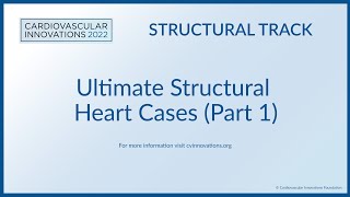 Ultimate Structural Heart Cases Part 1 [upl. by Bowles]