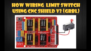 How to wiring amp configure a limit switch for cnc shield GRBL كيفية توصيل ليمت سويتش للسي ان سي شيلد [upl. by Einnaf]