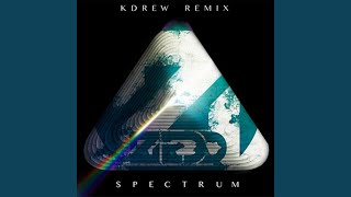 Spectrum KDrew Remix [upl. by Ahsanat]