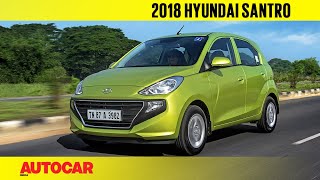 2018 Hyundai Santro  Manual amp AMT Review  Autocar India [upl. by Manwell]