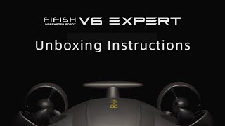 FIFISH V6 EXPERT Underwater Drone  Unboxing Video  QYSEA AI ROV [upl. by Wolfgram]