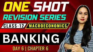 Day 6  Banking  One Shot  Class 12  Macroeconomics  Neha Jangid  NY Classes [upl. by Delila220]