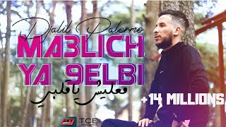 Djalil Palermo  Ma3lich Ya 9elbi Officiel Video Music [upl. by Orpheus]