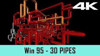 Windows 95 Screensaver  3D PIPES 4K [upl. by Emily]