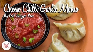 Cheese Chilli Garlic Momos  Easy momo recipe  Chef Sanjyot Keer  Your Food Lab [upl. by Rivy]