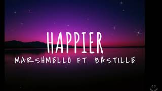 Marshmello ft Bastille  Happier Lyrics 1 Hour [upl. by Lucey]