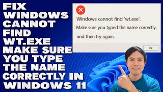 How To Fix Windows Cannot Find wtexe Make Sure You Type the Name Correctly in Windows 11 [upl. by Westley]