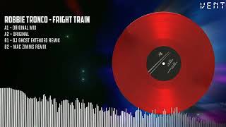 ROBBIE TRONCO  FRIGHT TRAIN [upl. by Wylen211]