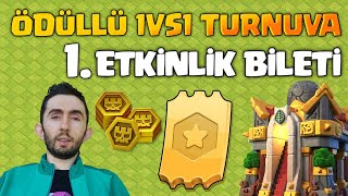 1VS1 TH16 ETKİNLİK BİLET ÖDÜLLÜ TURNUVASI  CLASH OF CLANS [upl. by Trout729]