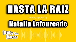 Natalia Lafourcade  Hasta La Raiz Versión Karaoke [upl. by Adroj]