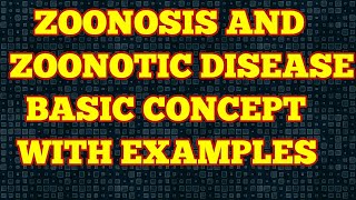 ZOONOSIS  ZOONOTIC DISEASE  ZOONOTIC INFECTION  BASIC CONCEPT WITH EXAMPLES IN HINDI ALSO [upl. by Hsiwhem303]