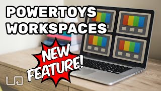 Launch applications to custom positions and configurations with Microsoft PowerToys Workspaces [upl. by Abbot]